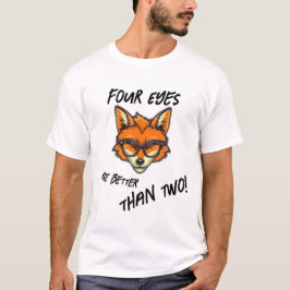 Fyra Ögon är bättre Fox T-Shirt