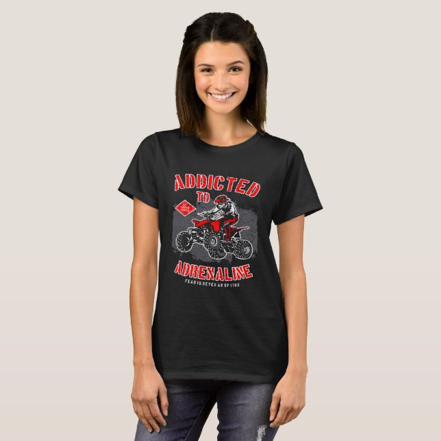 Fyrhjuling Beroende Av Adrenalin T Shirt (Hel framsida)