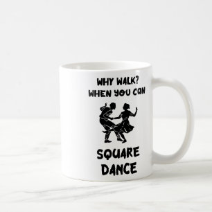 Fyrkantig dans Varför dansa Square Dancer Square D Kaffemugg