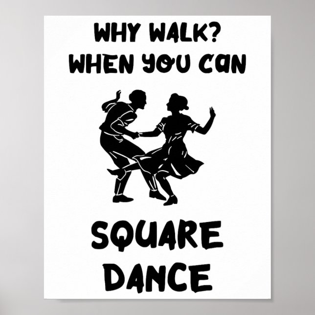 Fyrkantig dans Varför dansa Square Dancer Square D Poster (Framsidan)