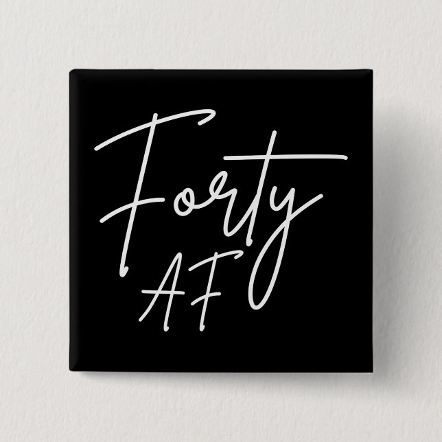 Fyrtio AF I - Birthday Gift Knapp (Framsida)