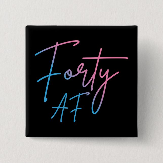 Fyrtio AF II - Birthday Gift Knapp (Framsida)