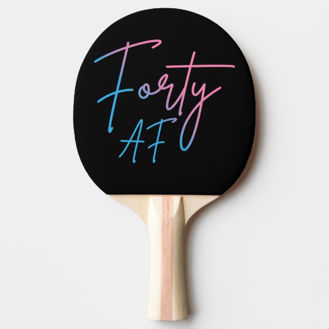 Fyrtio AF II - Födelsedagspresent Pingisracket (Framsidan)