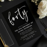 Fyrtio | Modern 40:e vit på svart Födelsedagsfest Inbjudningar<br><div class="desc">Den här moderna, vita, svarta, 40-årsfestinbjudan har klassvis modern typografi. Ord "fyrtio" visas i skriptet stil calligraphy. Perfekt för att ange snyggtens ton för ett underbart firande med fyrtio födelsedagsfester. Det är lätt att anpassa färg-systemet i inbjudan - både bakgrunden och typografin - så att man kan känna sig fri...</div>