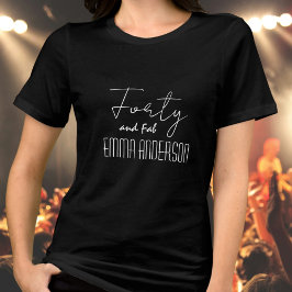 Fyrtio och fab Text Namn Modern Black T Shirt