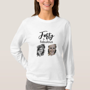 Fyrtio och Fabulous 2 Photo 40 Birthday T Shirt