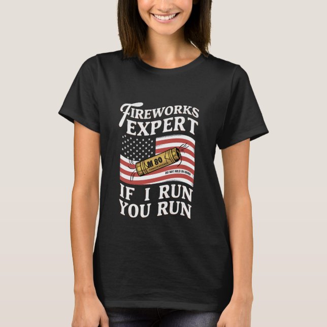 Fyrverkeriexpert Om Jag Springar Du Springer 4:e J T Shirt (Framsida)