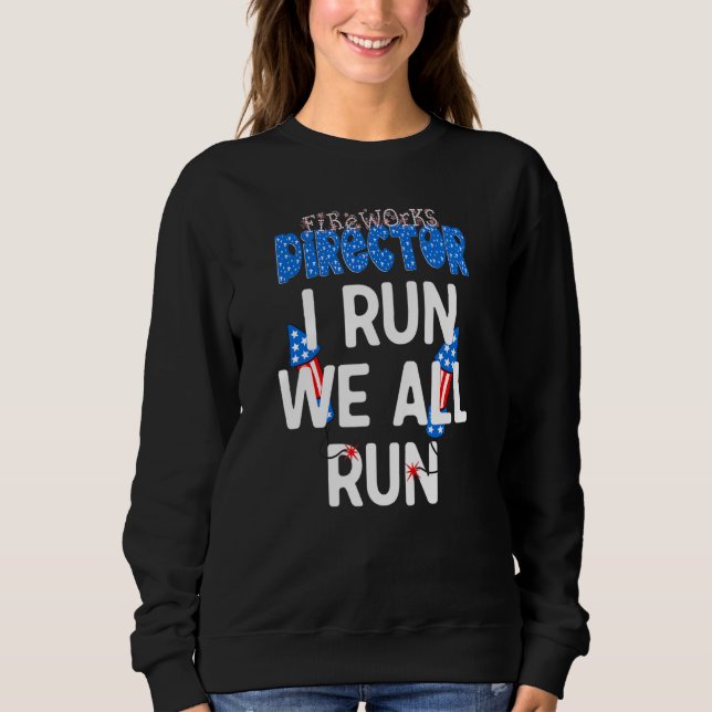 Fyrverkets direktör om jag Springa alla Springa 4  T Shirt (Framsida)