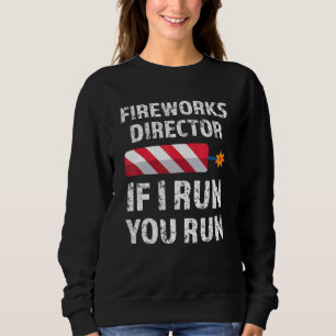 Fyrverkets direktör om jag Springa dig Springa 4 j T Shirt