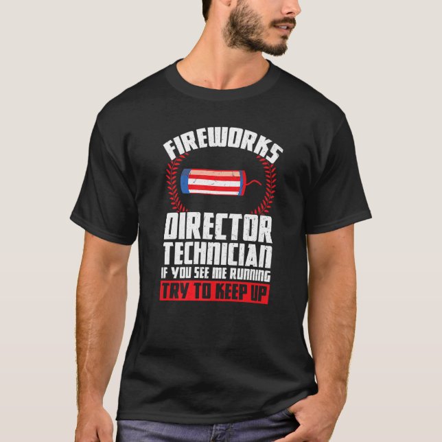 Fyrverkschefstekniker om du ser Amerika T Shirt (Framsida)