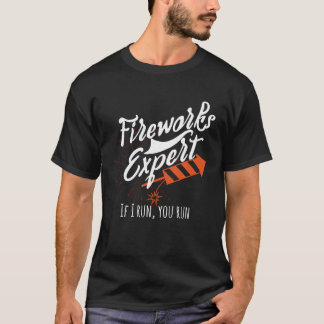 Fyrverksexpert om jag Springor dig Springa Pyro Ex T Shirt