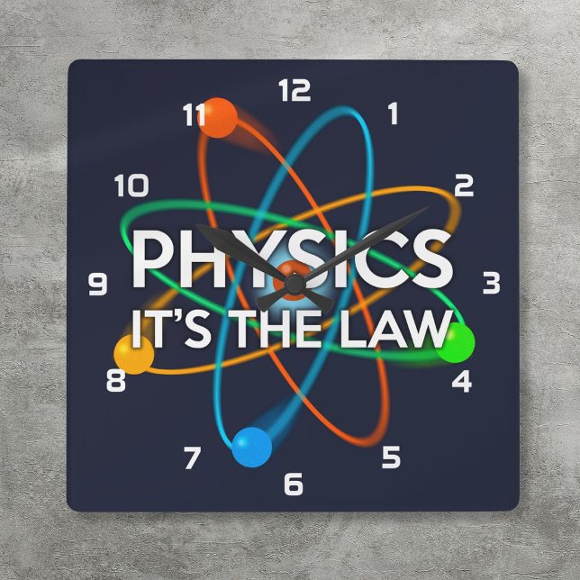 FYSIK DET ÄR LAGEN Rolig Atom Vetenskap Fyrkantig Klocka (PHYSICS IT'S THE LAW Fun Atomic Science Square Wall Clock)