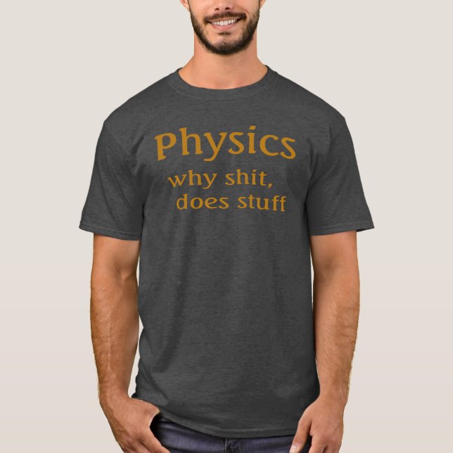 fysik humor t shirt (Framsida)