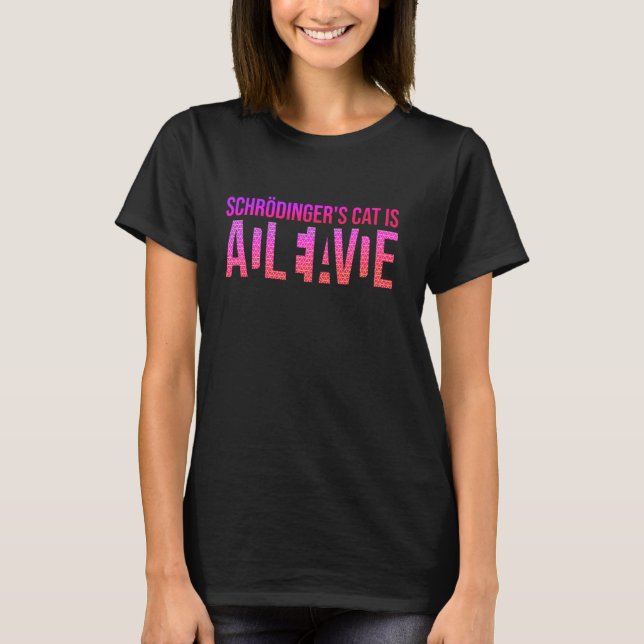 Fysik Kvantal Student Nörd Död Levande Schrödinge T Shirt (Framsida)