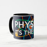 FYSIKALISK. DET ÄR LAW Science Mugg<br><div class="desc">FYSIKALISK. DET ÄR LAGVETENSKAPEN MUGG. Coola,  trendigets vetenskap inspirerade mugg designat som en gåva till alla vetenskapsmän,  vetenskapslärare,  science studenter,  i kort,  alla vetenskapsmän i ditt liv (och det inkluderar dig)! Designad av Science Geekness© på http://www.zazzle.com/sciencegeekness*</div>