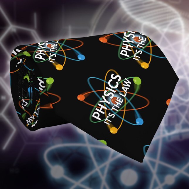 FYSIKALISK. DET ÄR LAW Science Slips (PHYSICS IT'S THE LAW Science Funny Quote Neck Tie)