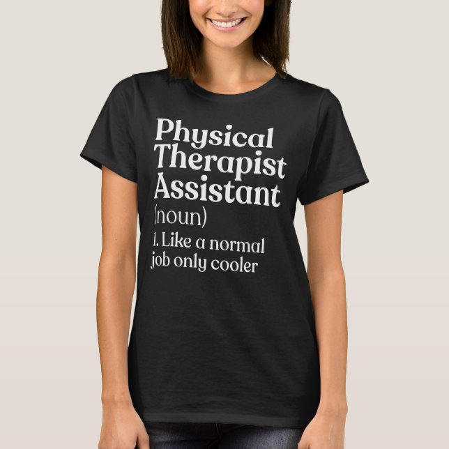 Fysikalisk terapiassistent - definition Fysisk T Shirt (Framsida)