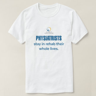 Fysikalister stannar i Rehab T-Shirt