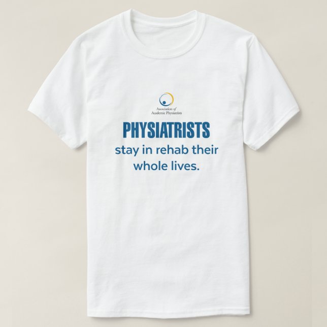 Fysikalister stannar i Rehab T-Shirt (Design framsida)