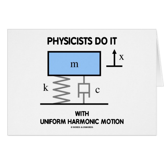 Fysiker gör det med enhetlig harmonisk rörelse hälsningskort (Framsidan Horizontal)