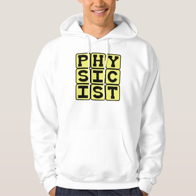 Fysiker, vetenskapsman inom fysik hoodie (Framsida)