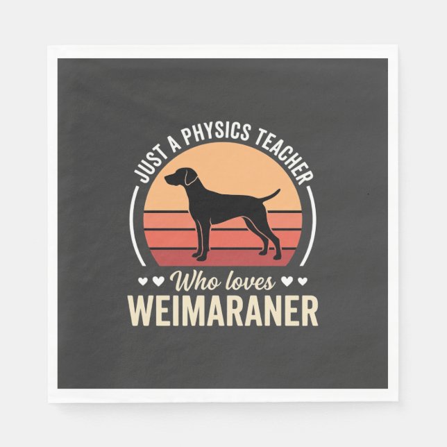 Fysiklärare Weimaraner Hundälskare Pappersservett (Framsidan)