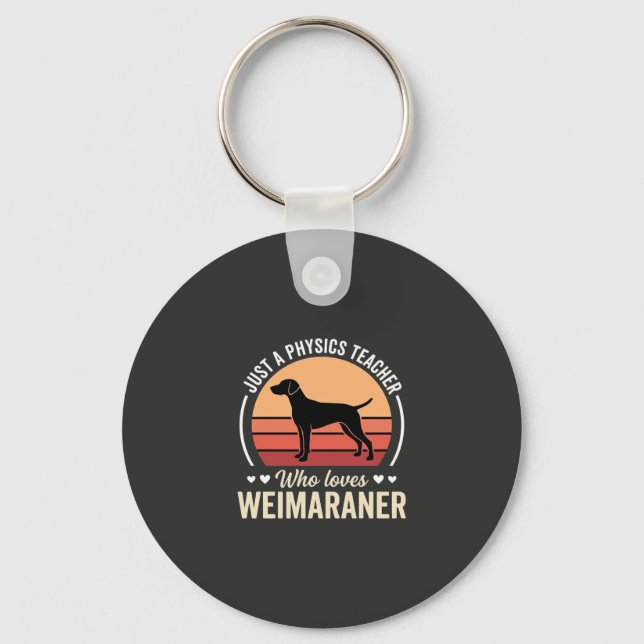 Fysiklärarens Weimaraner Hundälskare Nyckelring (Framsida)