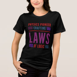 fysikpionjärer som skapar logik t shirt