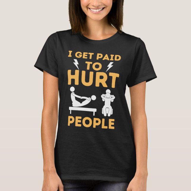 Fysioterapeut Humor Terapi Sägande Assistent T Shirt (Framsida)