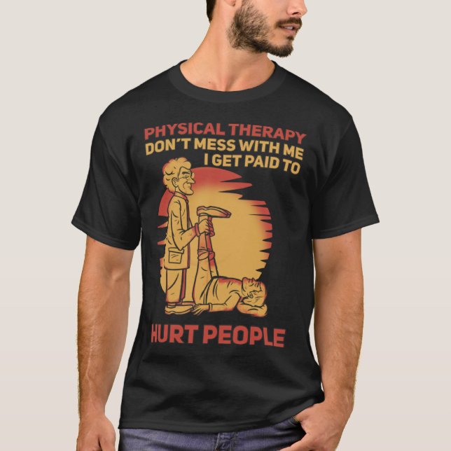 Fysioterapeut jag får betalt t shirt (Framsida)