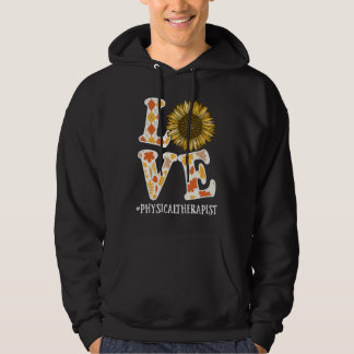 Fysioterapeut Kärlek Höst Fall Solros Appreciaton Hoodie