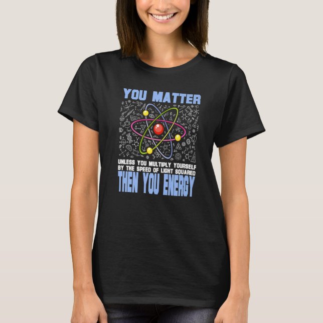 Fysisk fysiksoffert som du matar ut energiquan t shirt (Framsida)