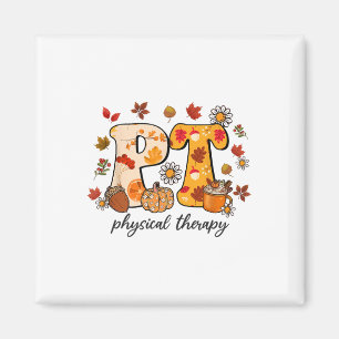 Fysisk terapeut Shirt Pt Fall Thanksgiving Autu Magnet