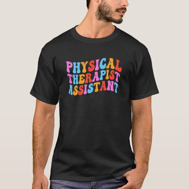 Fysisk terapiassistent med Groovy PTA T Shirt (Framsida)