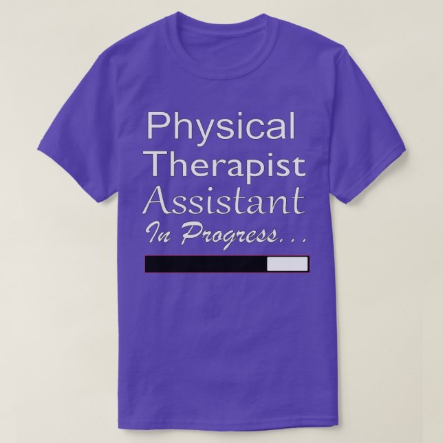 Fysisk terapiassistent pågår t shirt (Design framsida)