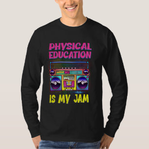 Fysisk utbildning är min Sylt PE-lärarexamen. T Shirt