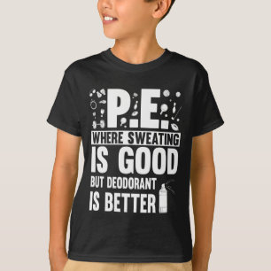 Fysisk utbildning PE-lärare Joke T Shirt