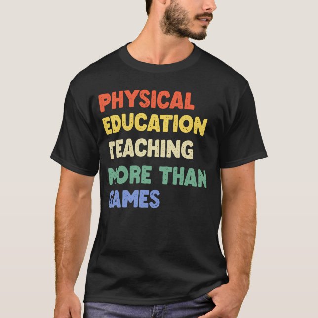 Fysisk utbildning Phys Ed Teacher T-Shirt (Framsida)