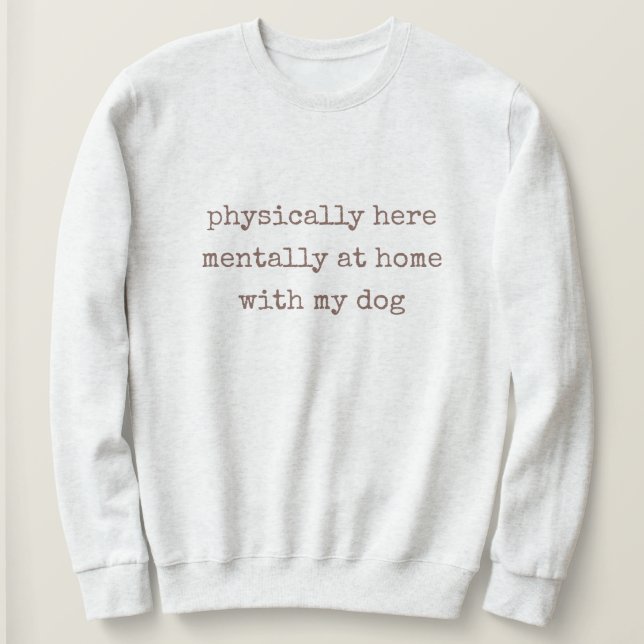 Fysiskt här med min Hund Funny T Shirt (Design framsida)
