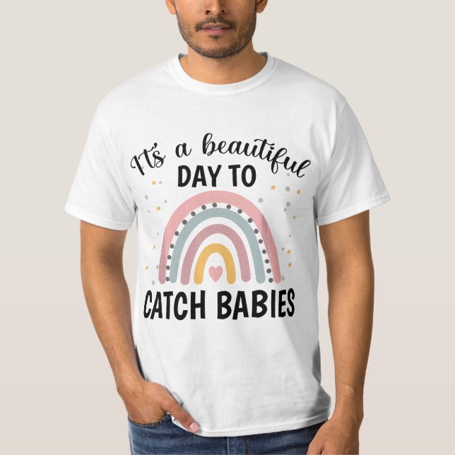 g6Dj Rainbow Catch Babies NICU Labor and Delivery  T Shirt (Framsida)