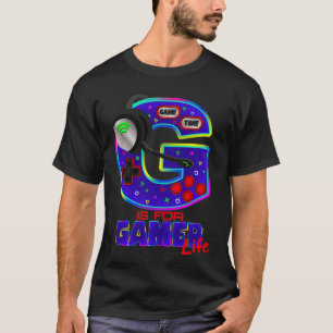 G är avsett för spel Life T Shirt