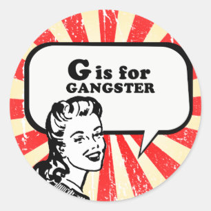 G ÄR FÖR GANGSTER RUNT KLISTERMÄRKE