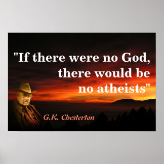 G.K. Chesterton-citat om Gud och ateister Poster