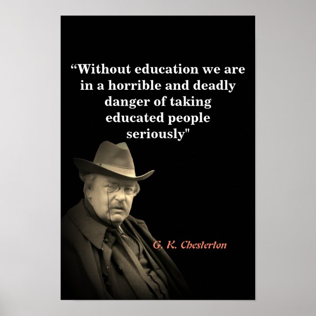 G.K. Chesterton-citat om utbildning Poster (Framsidan)