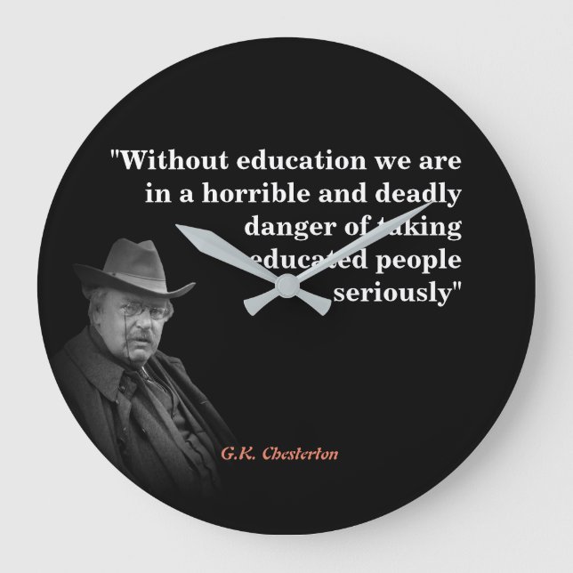 G.K. Chesterton-citatet om utbildning Stor Klocka (Framsida)