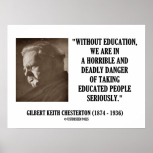 G.K. Chesterton Education Deadly Danger svårt Poster