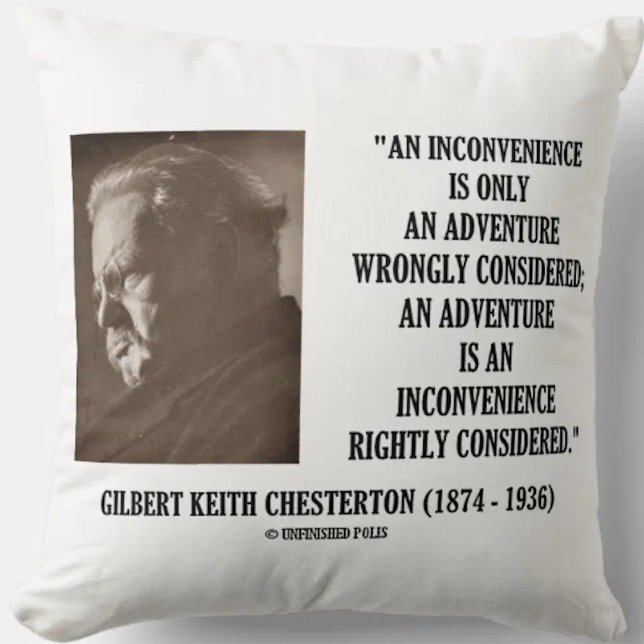 G.K. Chesterton Infit Äventyr Kudde (Throw pillow featuring G.K. Chesterton's  funny comparison of inconvenience and adventure)