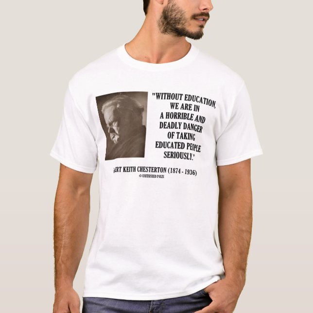 G.K. Dödlig fara för Chesterton utbildning Tee Shirt (Framsida)