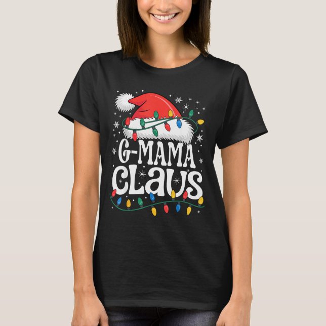 G-mama Claus Funny Xmas Christmas Grandma Holiday  T Shirt (Framsida)