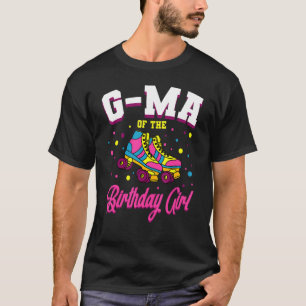 G Morsa of the Birthday Girl Roller Skates Bday Sk T Shirt